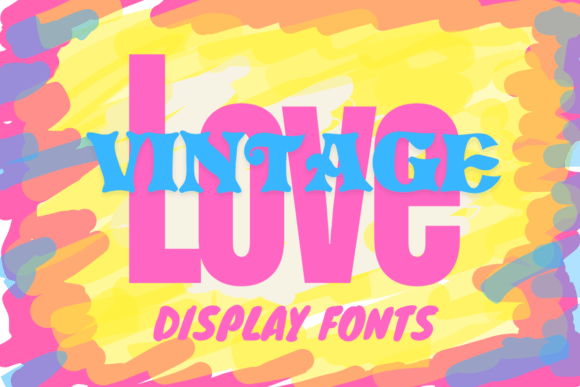 Love Vintage: A Typeface for Modern Creatives
