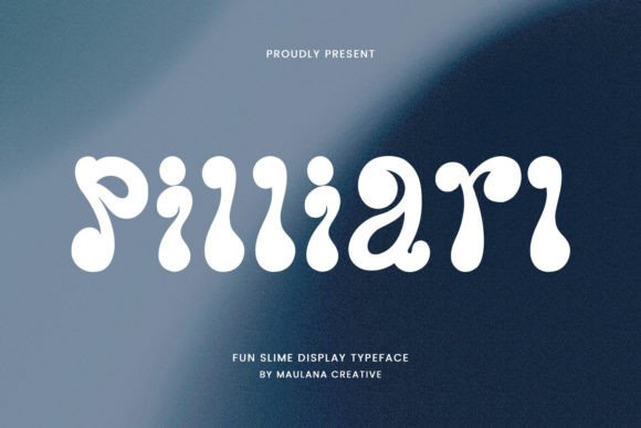 Pilliarl: A Playful Slime Font for Whimsical Projects