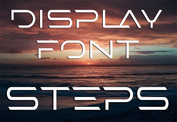Steps: A Modern Typeface for Clear, Confident Design